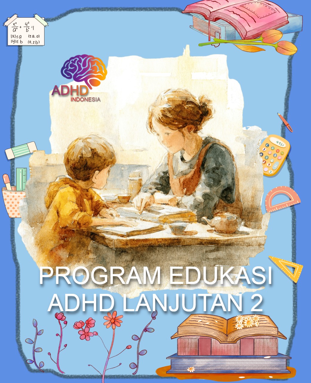 Program ADHD Indonesia Kota Surabaya Edukasi Lanjutan Tahap 2 untuk Orang Tua